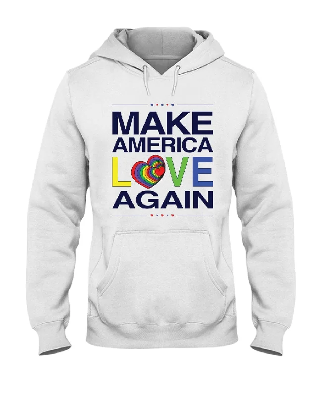 Make America Love Again - Hoodie Women’s Hoodie Pullover